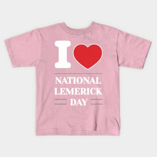 I Love National Limerick Day V2 Kids T-Shirt